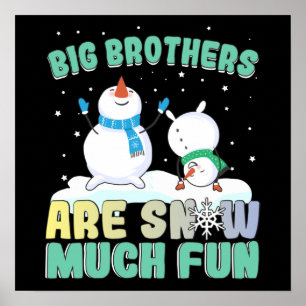 Big Brothers zijn Snow Much Fun - Holiday Snowman Poster