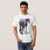Big Butt Percheron T-shirt (Voorkant volledig)