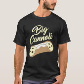 BIG CANNOLI T-SHIRT (Voorkant)