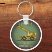 Big Crane Operator Quote Sleutelhanger (Voorkant)