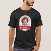 Big Deborah-shirt T-shirt (Voorkant)
