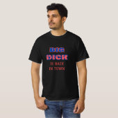 Big dick is terug in de stad t-shirt (Voorkant volledig)