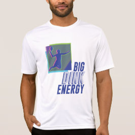 Big Dink Energy / Sport-Tek T-Shirt