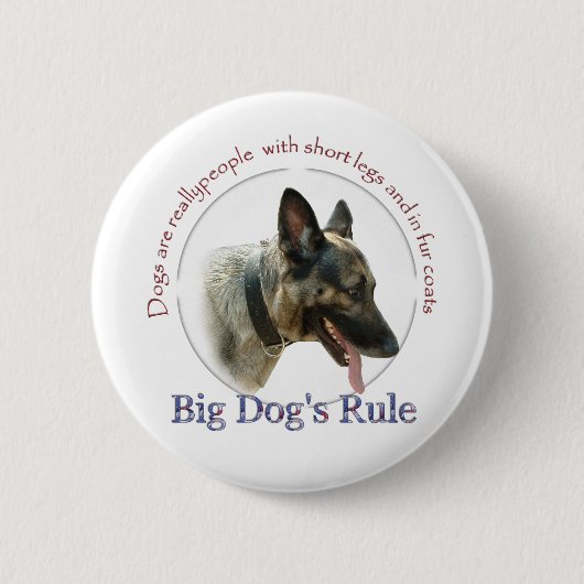 Big Dog's Rule Ronde Button 5,7 Cm (Voorkant)