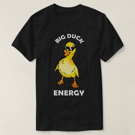 Big Duck Energy T-shirt (Design voorkant)