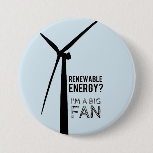 Big Fan of Renewable Energy Button (Voorkant)