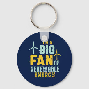 Big Fan of Renewable Energy Funny Wind Power Puns Sleutelhanger