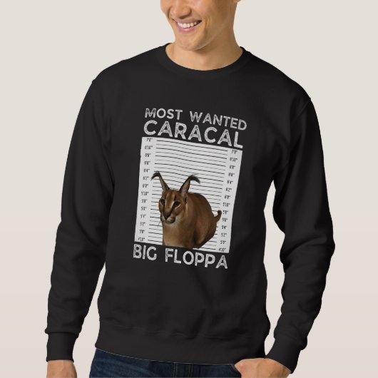 Big Floppa Wanted Caracal Cat Meme Trui (Voorkant)