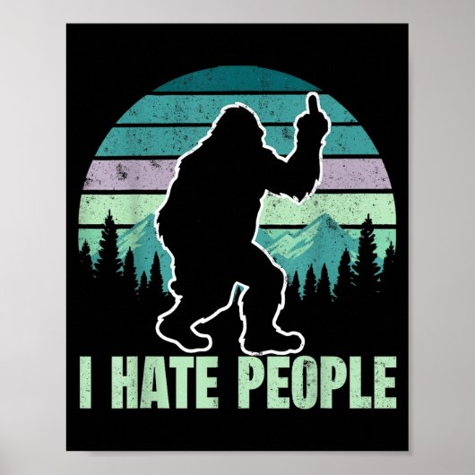 Big Foot I Hate People Middle Finger Sasquatch Ret Poster (Voorkant)
