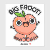 Big Froot Funny Big Foot Pun Sticker (Vel)