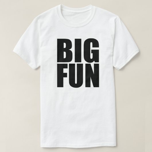 BIG FUN T-SHIRT (Design voorkant)