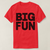 Big Fun T-shirt (Design voorkant)