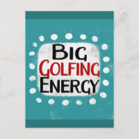 Big Golfing Energy Briefkaart