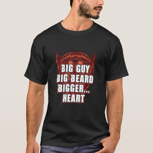 Big Guy Big Beard Bigger Heart  Daddy Humor Dad T-shirt (Voorkant)