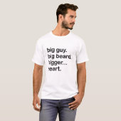 Big Guy Big Beard Bigger Heart T-shirt (Voorkant volledig)