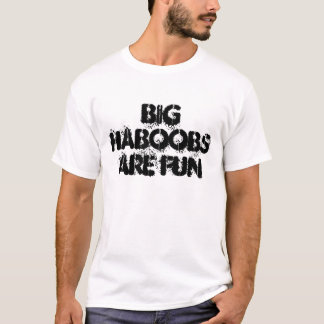 Big Haboobs T-shirt