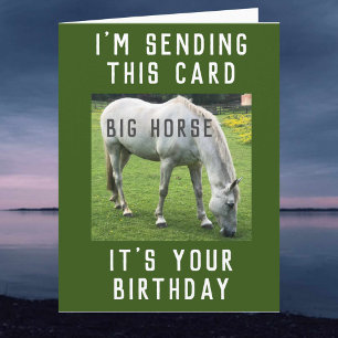 Big Horse C'est ta carte d'anniversaire