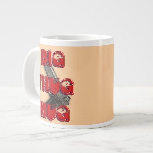 Big Hug Mug Non ! Big Thug Mug for Thug Life (Devant gauche)