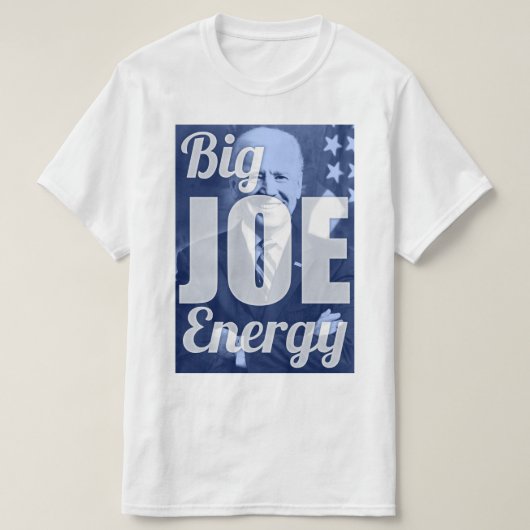 Big Joe Energy Biden 2020 T-shirt (Design voorkant)