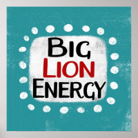Big Lion Energy Poster Wall Art