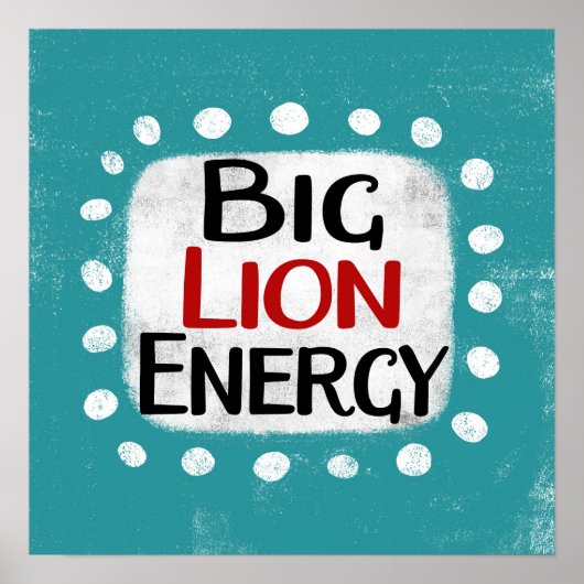 Big Lion Energy Poster Wall Art (Devant)