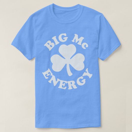 Big MC Energy St Patricks Day Ierse achternamen St T-shirt (Design voorkant)