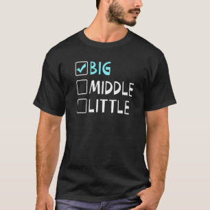 Big Middle Little Big Brother T-shirt
