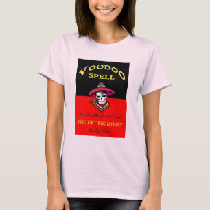 Big Money Voodoo Spell T-shirt