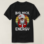 Big Nick Energy Funny  Afrikaanse kerstman T-shirt (Design voorkant)