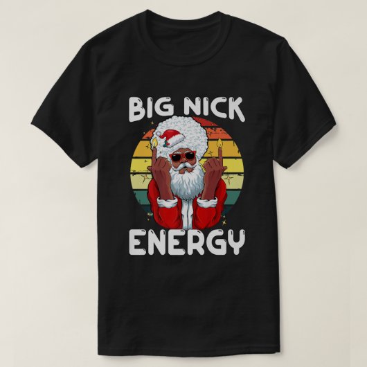 Big Nick Energy Funny  Afrikaanse kerstman T-shirt (Design voorkant)