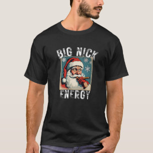 Big Nick Energy Funny Christmas  Santa Smok T-shirt