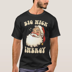 Big Nick Energy Noël Noël Gros Hommes Sweat