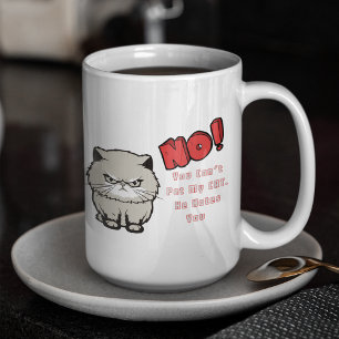 Big No in Red Can Pet My Cat Hij haat je Mok