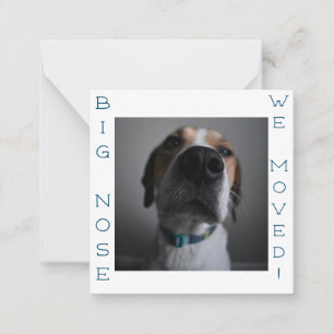 Big Nosed Dog verandering van adres Briefkaart