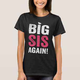 Big Sis weer Big Sister T-shirt