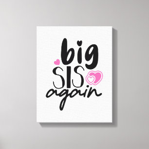 Big Sis weer Canvas Afdruk