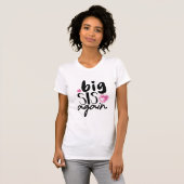 Big Sis weer T-shirt (Voorkant volledig)