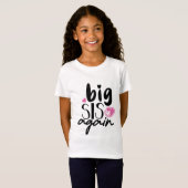 Big Sis weer T-shirt (Voorkant volledig)