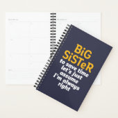 Big Sister Altijd goed Funny Sarcastic Sibling Planner (Display)