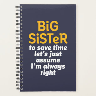 Big Sister Altijd goed Funny Sarcastic Sibling Planner