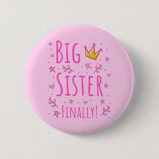 Big Sister eindelijk III Ronde Button 5,7 Cm (Voorkant)