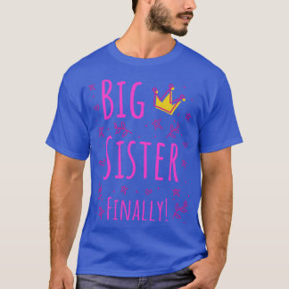 Big Sister eindelijk III T-shirt