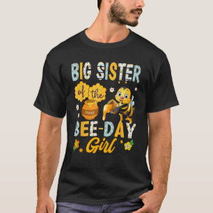 Big Sister Of The Bee Day Meisje Funny Bee Verjaar T-shirt
