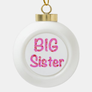 Big Sister Typografie Keramische Bal Ornament