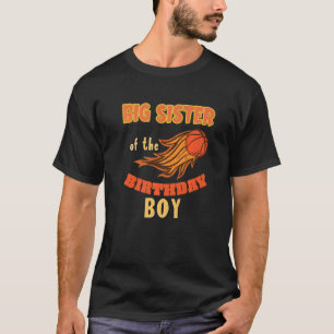 Big Sister van Birthday Boy Basketball Theme Match T-shirt