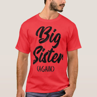 Big Sister weer voor meisjes Kind Toddler Gift Big T-shirt