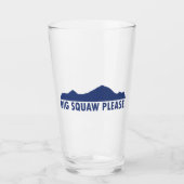 Big Squaw alsjeblieft Glas