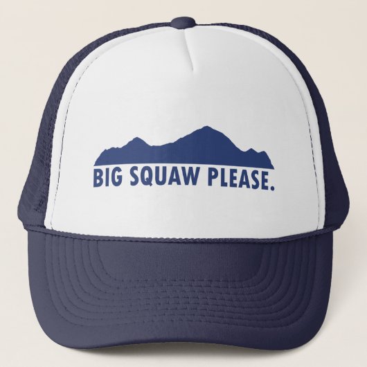 Big Squaw alsjeblieft Trucker Pet (Voorkant)