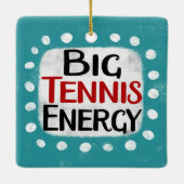 Big Tennis Energy Ornament (Achterkant)