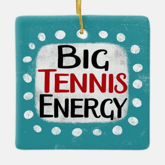 Big Tennis Energy Ornament (Voorkant)